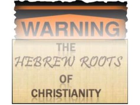 The Dangers Of The Hebrew Roots Movementchristian Hebrewismmessianic