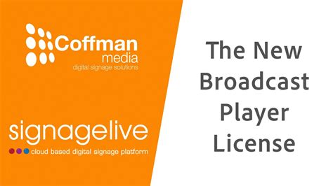 The Free Broadcast Player License Coffman Media And Signagelive Youtube