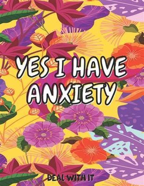 Yes I Have Anxiety Book Gramedia : Yes I Have Anxiety Deal With It