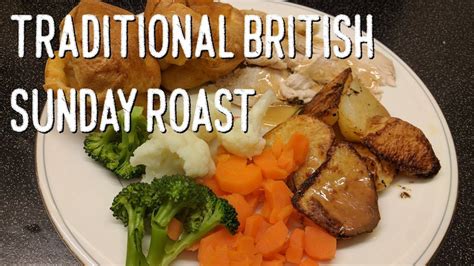 Traditional British Sunday Roast Chicken Dinner Youtube Roast