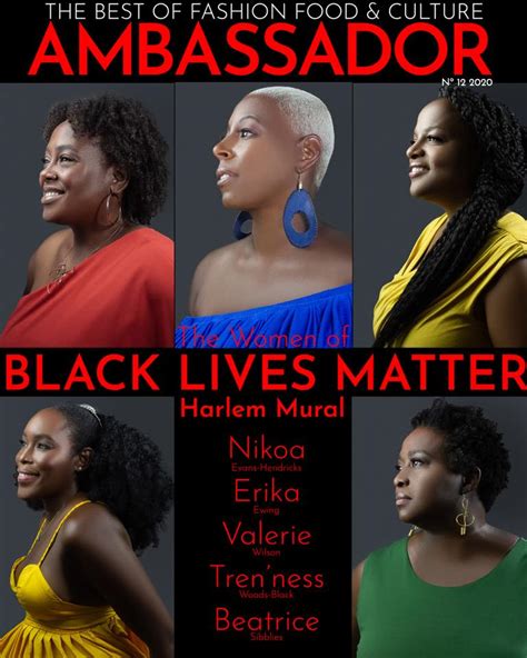Ambassador Digital Mag Live With The Women Of Black Lives Matter Harlem Mural Ambassador