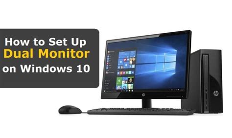 How To Setup Dual Monitors Windows 10 In Best Way Wp 2020