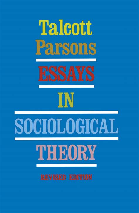 Essays In Sociological Theory Book By Talcott Parsons Official