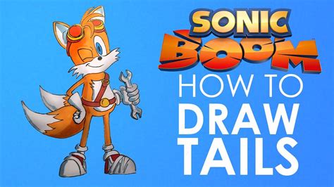 How To Draw Tails Sonic Boom Drawings Sonic Drawing Tutorial