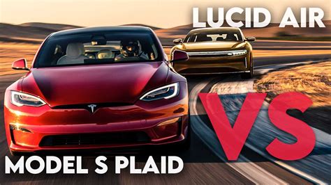 Tesla Model S Plaid Versus Lucid Air