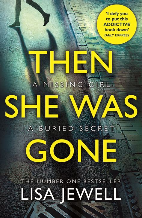 Lisa jewell has done a fantastic job of developing characters that are quite unforgettable. Then She Was Gone by Lisa Jewell - Penguin Books Australia