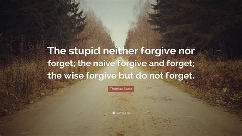 Forgive But Not Forget Always Forgivebut Never Forget Learn From