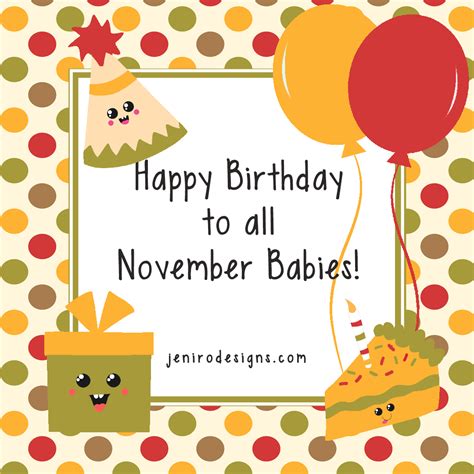 Happy Birthday November Kids • Jeni Ro Designs