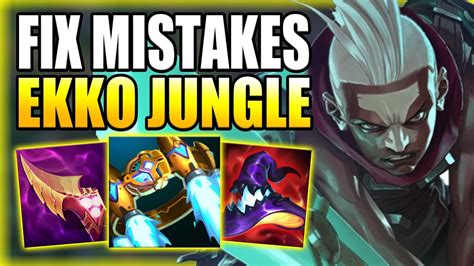 How To Play Ekko Jungle And Fix Your Mistakes Mid Game Best Build