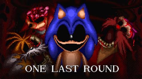 Sonicexe One Last Round Reworked Demo Youtube