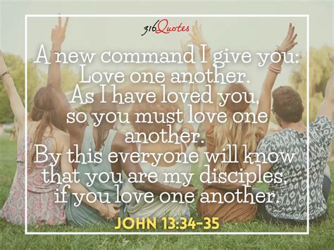 John 1334 35 Love One Another As I Have Loved You 316 Quotes