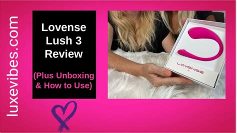 Lovense Lush Review Plus Unboxing How To Use YouTube