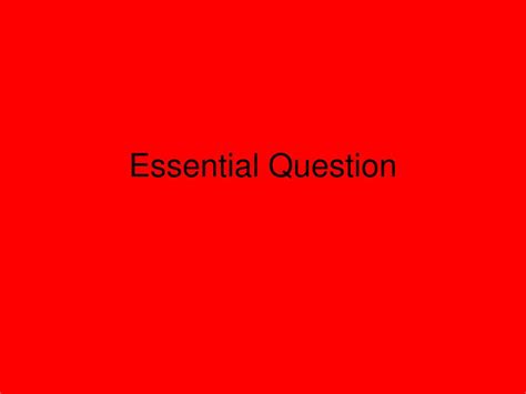 Ppt Essential Question Powerpoint Presentation Free Download Id