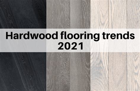 Hardwood Flooring Trends For 2022 Artofit