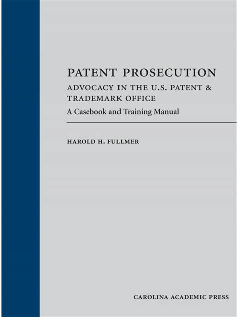 Patent Prosecution Advocacy In The U S Patent Trademark Office Lexisnexis Store