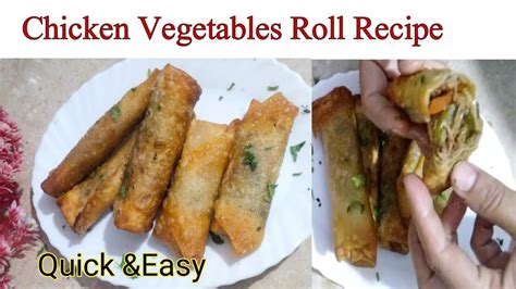 Simple And Delicious Chinese Roll Recipe How To Make Spring Roll By