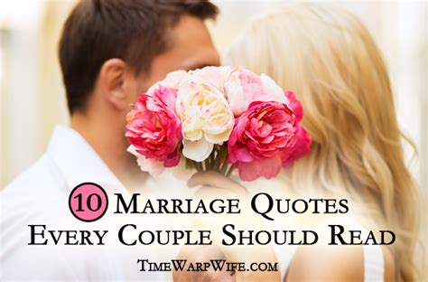 10 Marriage Quotes That Every Couple Should Read Time Warp Wife