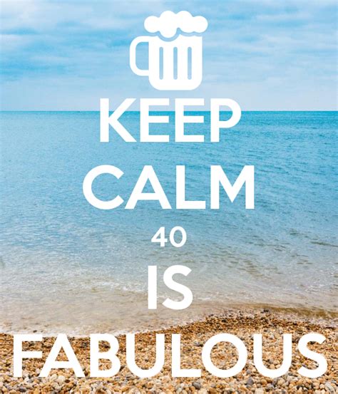 Keep Calm 40 Is Fabulous Poster Verjaardag