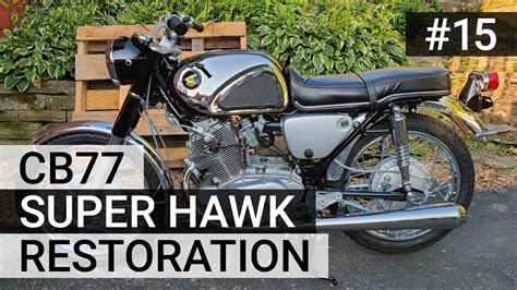 This car has received 5 stars out of 5 in user ratings. 1967 Honda CB77 Super Hawk - Restoration - Part 15 - YouTube