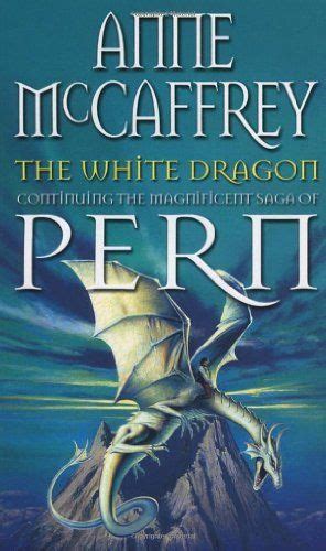 The White Dragon By Anne Mccaffrey White Dragon Book Dragon Anne