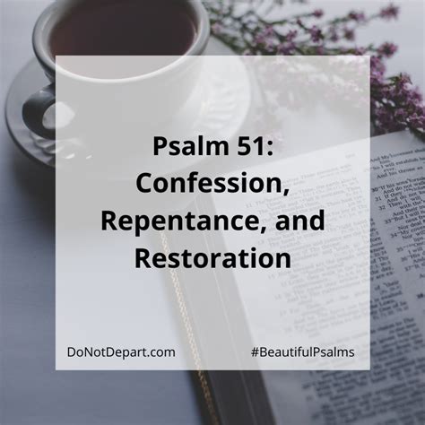 Psalm 51 Confession Repentance And Restoration Do Not Depart