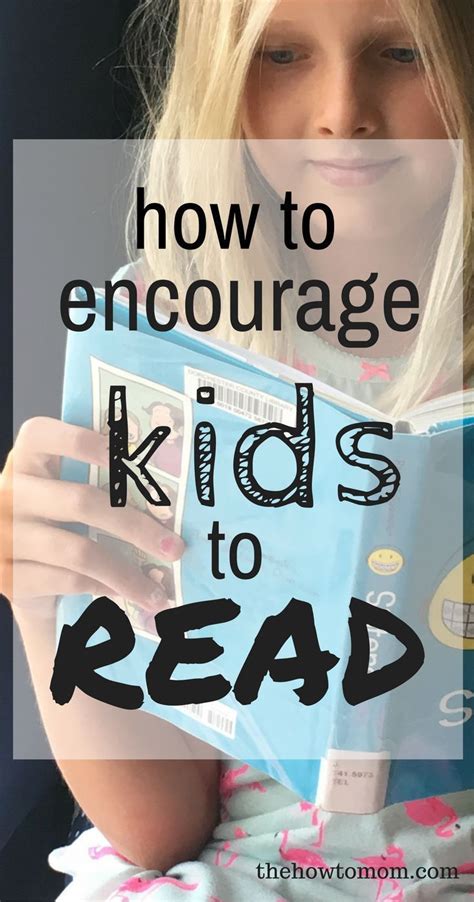 How To Encourage Kids To Read Kids Reading How To Teach Kids