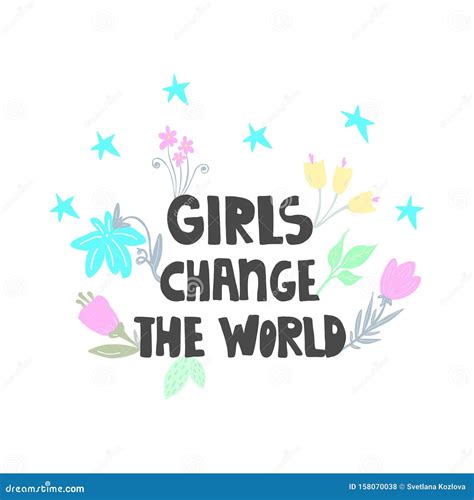 Girls Can Change The World Handdrawn Illustration Feminism Quote