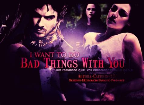 I Want To Do Bad Things With You — Prólogo — Capítulo 1