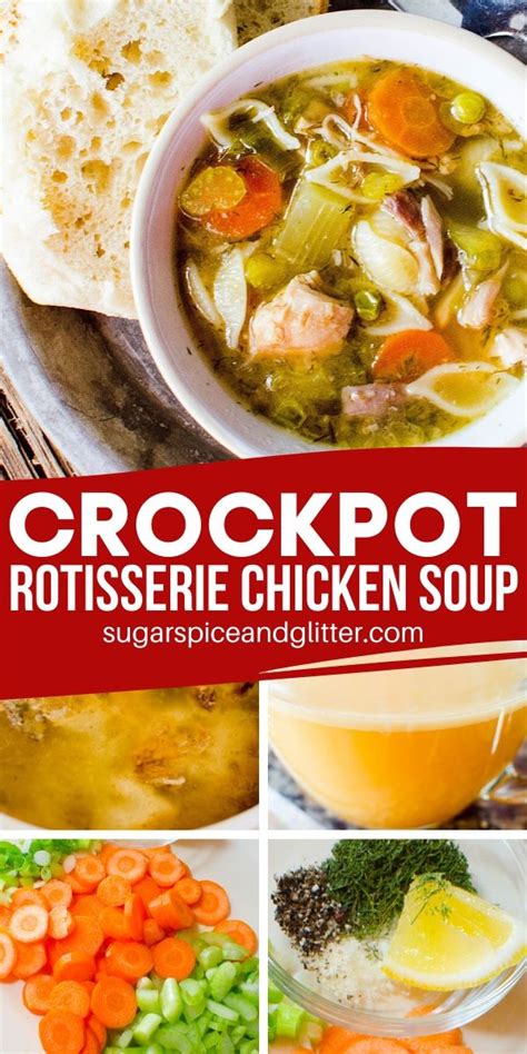 Soup making is not complex. Crockpot Chicken Noodle Soup with Rotisserie Chicken (with ...