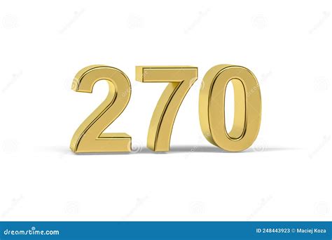 Golden 3d Number 270 Year 270 Isolated On White Background Stock