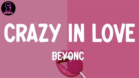 Beyoncé Crazy In Love Feat Jay Z Lyrics Youtube