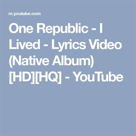 One Republic I Lived Lyrics Video Native Album Hd Hq Youtube