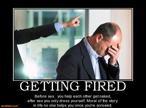 Funny Quotes About Getting Fired Quotesgram