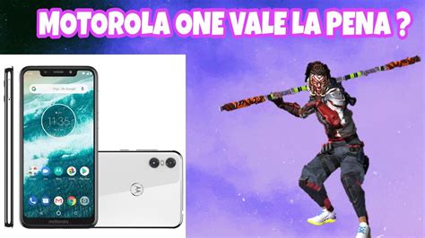 Motorola One Realmente Vale La Pena Free Fire Youtube