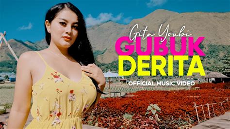 Gita Youbi Gubuk Derita Official Music Video Youtube