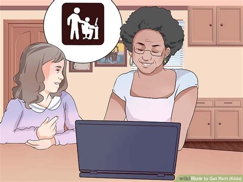 If you are good at using your computer and you can solve errors that appear on the internet and you have dreams. 3 Ways to Get Rich (Kids) - wikiHow