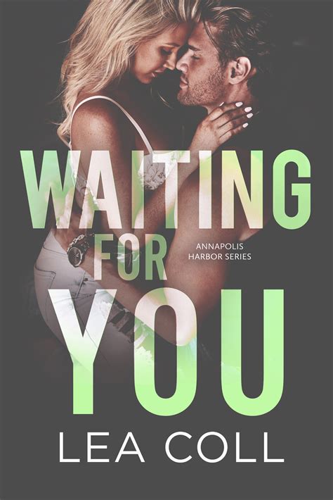 Waiting For You Annapolis Harbor 6 By Lea Coll Goodreads