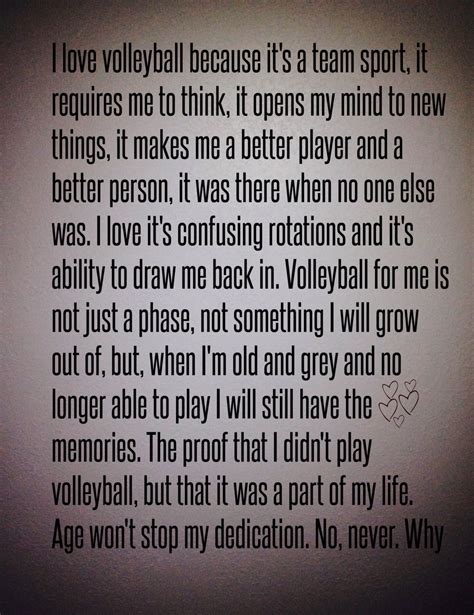 Volleyball Is A Big Part Of My Life I Will Never Stop Loving The Game