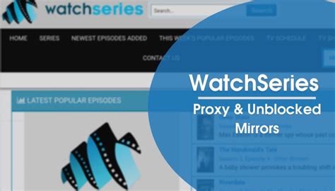 Watch Series Unblocked Top 30 Proxymirrors List Watchseriesac