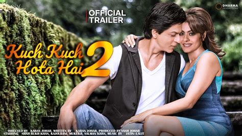 Kuch Kuch Hota Hai 2 21 Interesting Facts Shah Rukh Khan Kajol D Rani Karan Johar