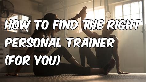 How To Find The Right Personal Trainer For You Youtube