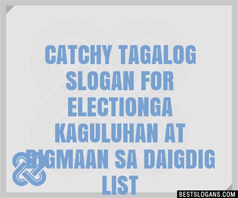 100 Catchy Tagalog For Electionga Kaguluhan At Digmaan Sa Daigdig