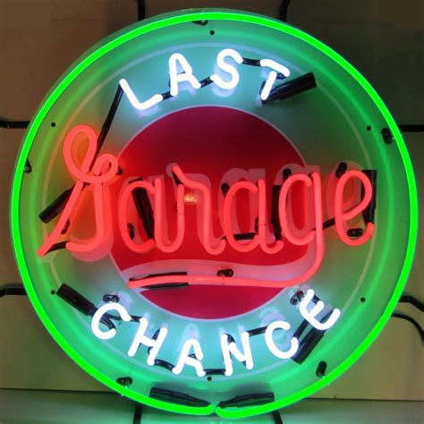 Last Chance Garage Neon Sign Automotive Neon Signs Everything Neon