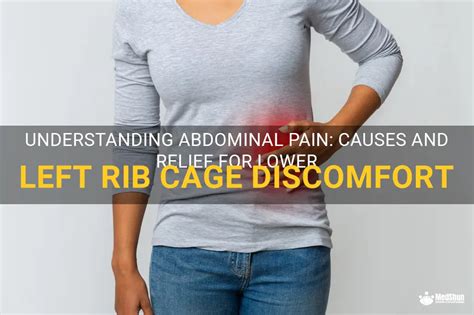 Understanding Abdominal Pain Causes And Relief For Lower Left Rib Cage