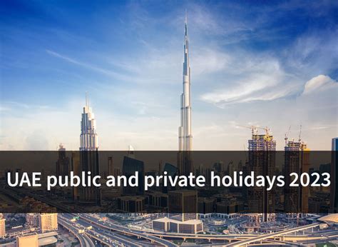 Uae Public And Private Holidays 2023