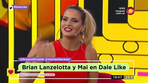 ¡brian Lanzelotta Y Mai Estuvieron En Dale Like Youtube