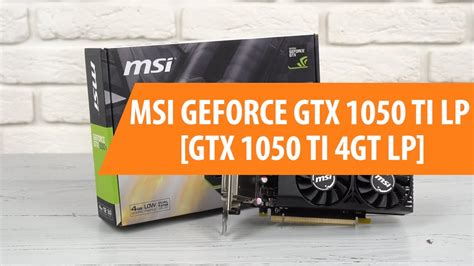 Msi Geforce Gtx 1050 Ti 4gt Lp タブレット Mainchujp