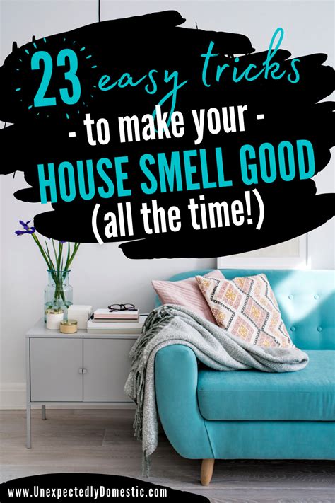 How To Keep Your House Smelling Good Always 23 Genius Hacks Artofit