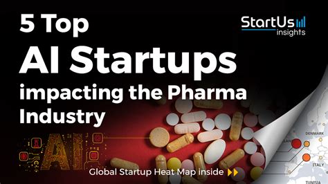 5 Top Ai Startups Impacting The Pharma Industry Startus Insights