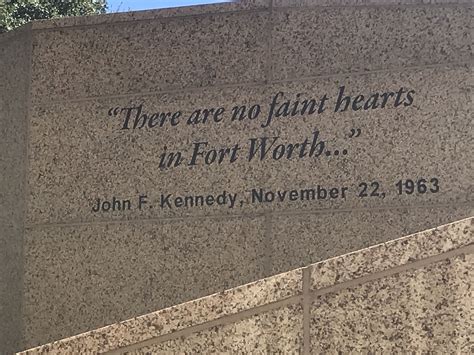 Pin By Blair Leblanc On Fort Worth Tx Fort Worth John Kennedy Faint Hearted